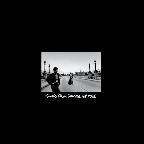 Songs From Suicide Bridge
