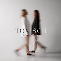 Toxisch
