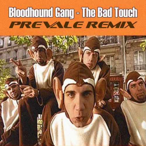 The Bad Touch (Prevale remix)