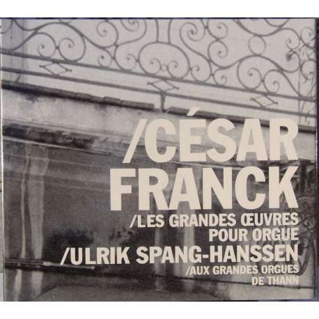 Les Grandes Œuvres pour orgue : Aux grandes orgues de Thann