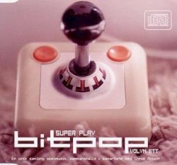 Super PLAY Bitpop Volym Ett