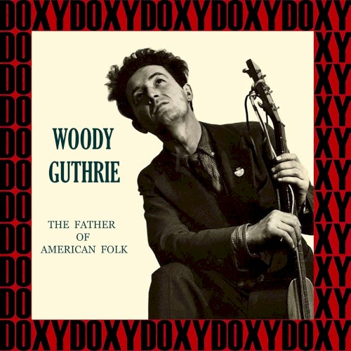 The Father Of American Folk (HD Remastered Edition, Doxy Collection)