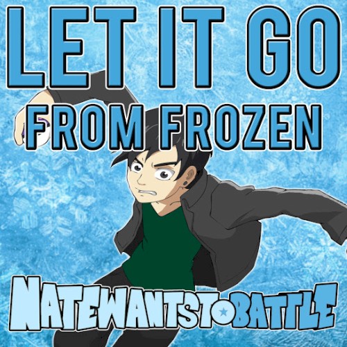 Let It Go (from "Frozen")