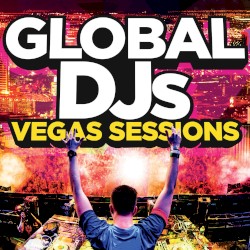 Global DJs – Vegas Sessions