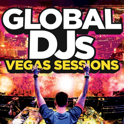 Global DJs – Vegas Sessions