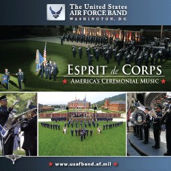 Esprit de Corps: America’s Ceremonial Music