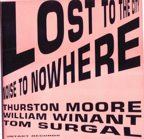 Lost to the City / Noise to Nowhere