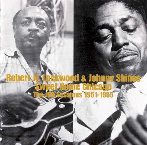Sweet Home Chicago - The JOB Sessions 1951-1955