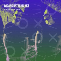 WE ARE KATERMUKKE: Animal Trainer