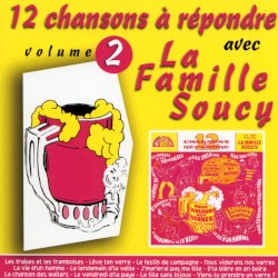 12 chansons à répondre avec la famille Soucy Vol. 2