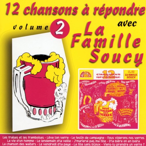 12 chansons à répondre avec la famille Soucy Vol. 2