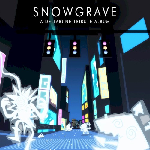 SNOWGRAVE - A Deltarune Tribute Album