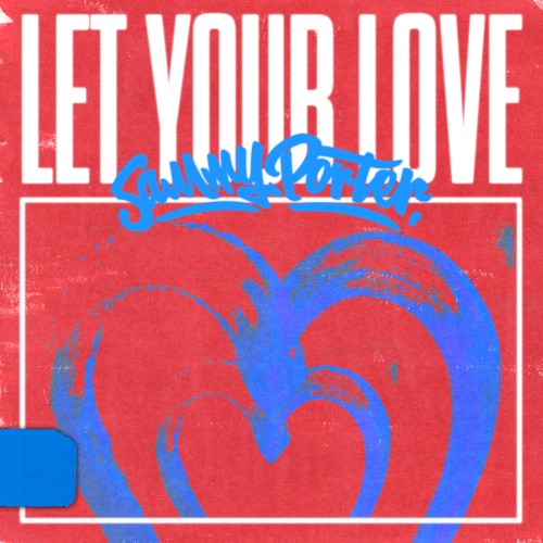 Let Your Love (Extended)