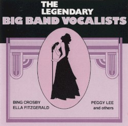 Legendary Big Band Vocalists