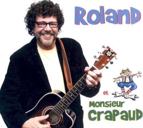 Roland et Monsieur Crapaud