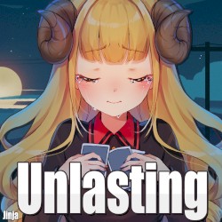 Unlasting