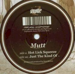 Hot Lick Squeeze (R.I.P. Jay Dilla) / Just the Kind Of