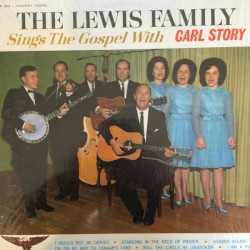 The Lewis Family Sings the Gospel With Carl Story