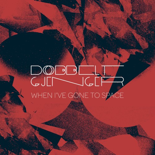 When I've Gone to Space