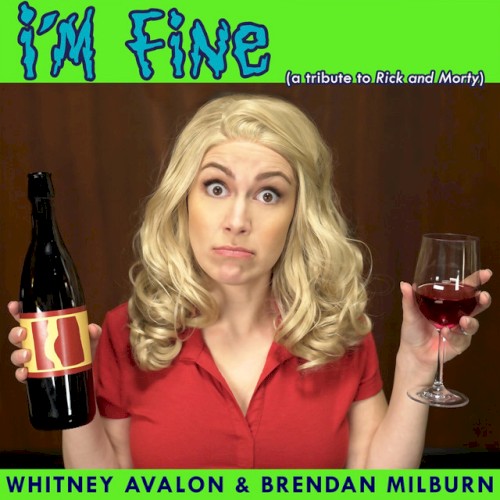 I'm Fine (A Tribute to Rick and Morty)