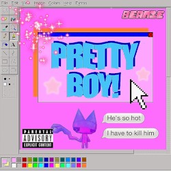 PRETTY BOY!