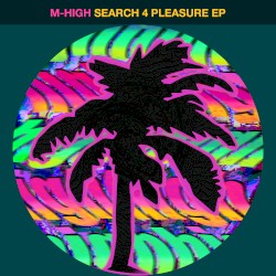 Search 4 Pleasure EP