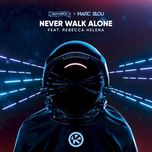 Never Walk Alone