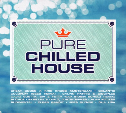 Pure Chilled House