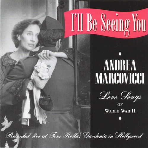 I'll Be Seeing You: Love Songs of World War II