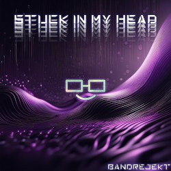 Stuck in My Head