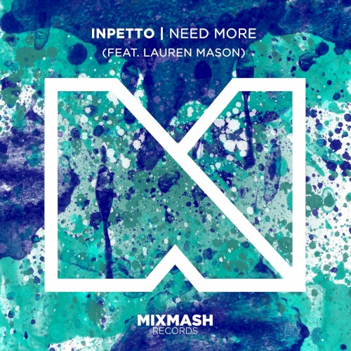 Need More