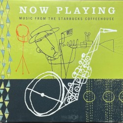 Now Playing - Music From the Starbucks Coffeehouse