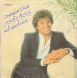 Arrivederci Claire - Andy Borg und seine Lieder