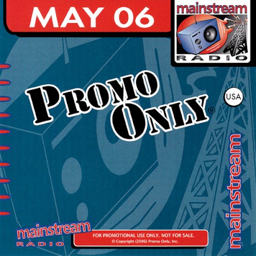Promo Only: Mainstream Radio, May 2006