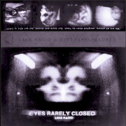 Eyes Rarely Closed
