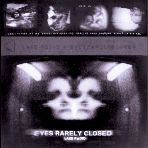 Eyes Rarely Closed