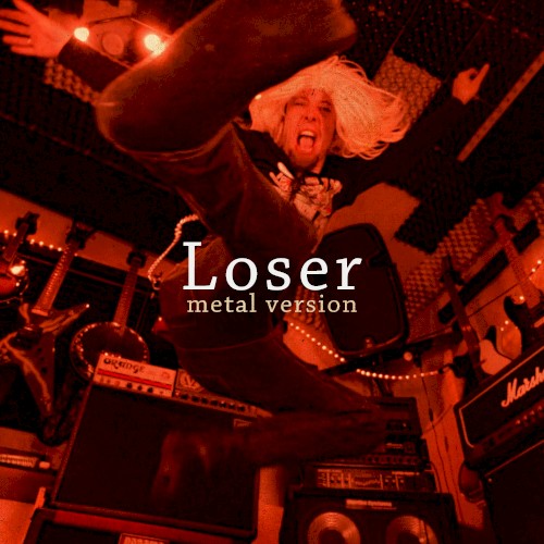 Loser (Metal Version)