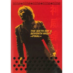 nine*nine(Gackt Live Tour 2004 THE SIXTH DAY & SEVENTH NIGHT ～FINAL～)