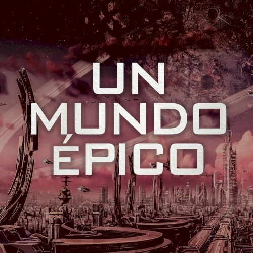 Un mundo épico
