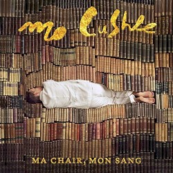 Ma Chair, Mon Sang