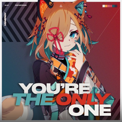 You're the Only One