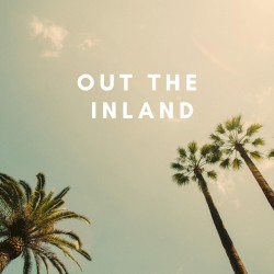 Out The Inland