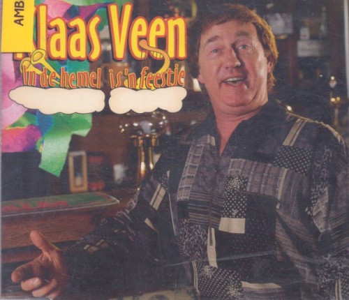 In de hemel is ’n feestje / Oh, was ik maar rijk