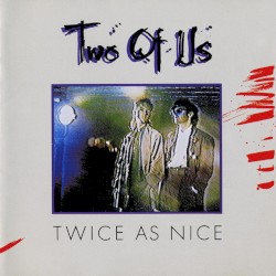 Twice as Nice