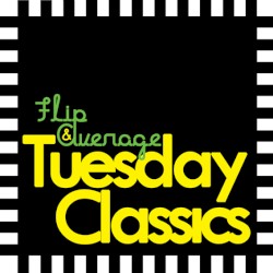 Tuesday Classics