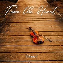 From the Heart, Vol. 1 (Violin Cover Collection)