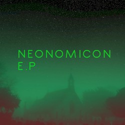 Neonomicon E.P