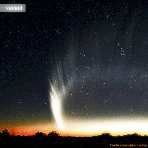 Variant – Thru The Cosmos [Ison + Spica]