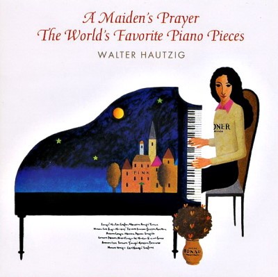 A Maiden's Prayer: The World's Favorite Piano Pieces