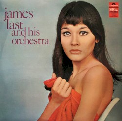 James Last and His Orchestra / Bert Kaempfert and His Orchestra
